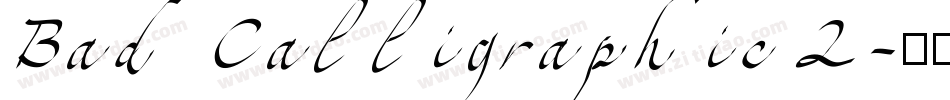 Bad Calligraphic 2字体转换